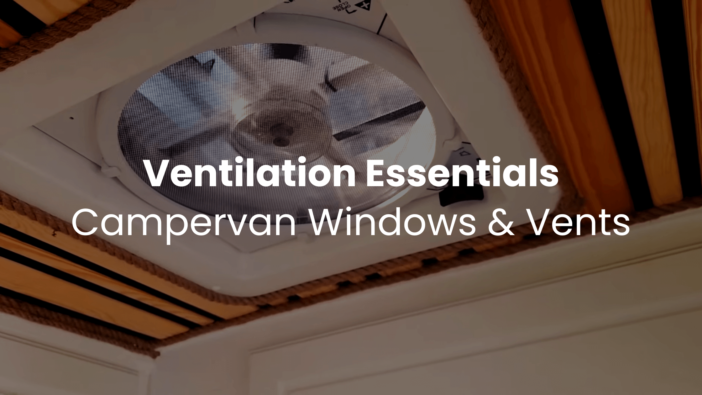 Ventilation: Windows & Vents